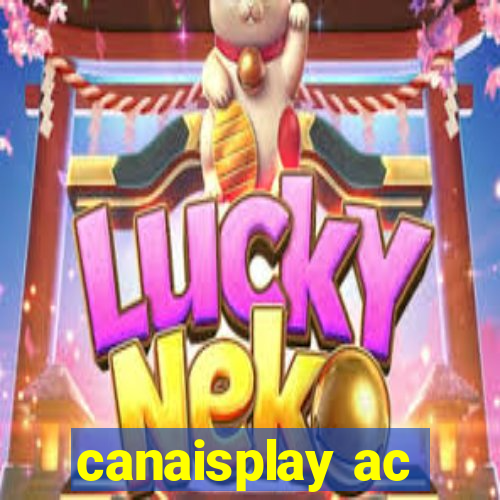 canaisplay ac