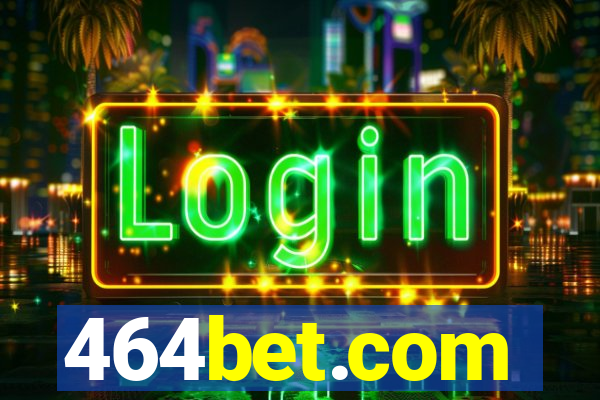 464bet.com