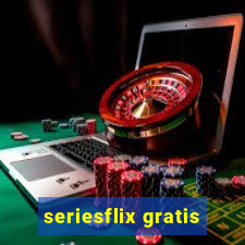 seriesflix gratis