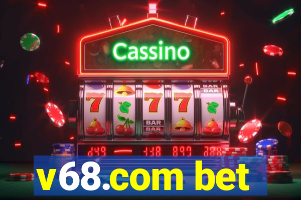 v68.com bet