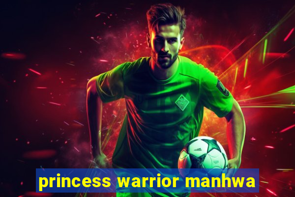 princess warrior manhwa