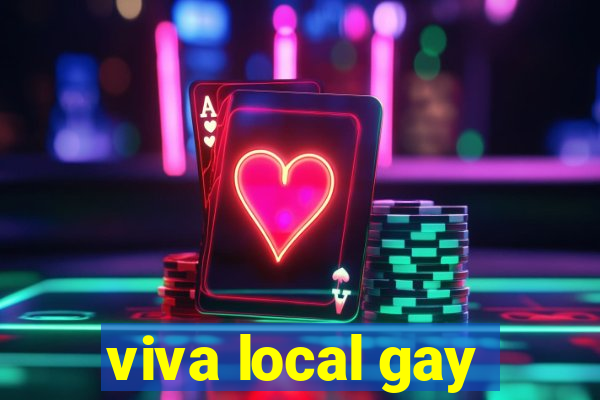 viva local gay