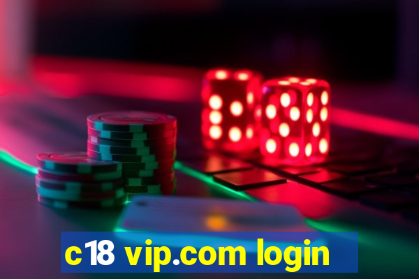 c18 vip.com login