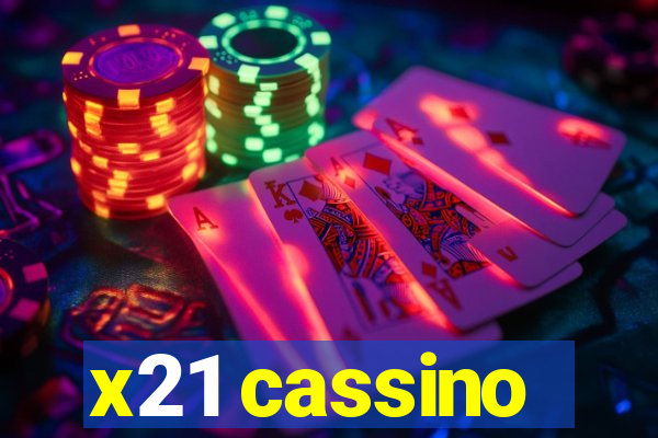 x21 cassino