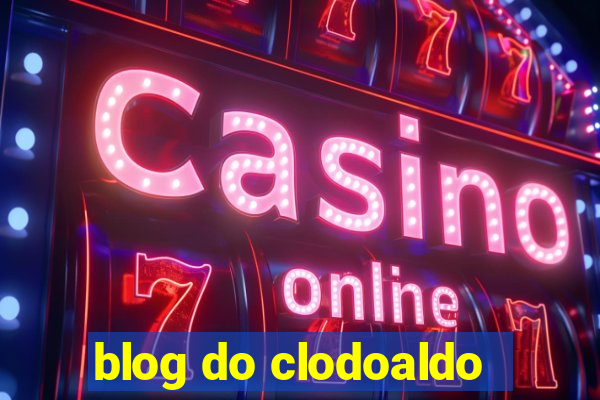 blog do clodoaldo