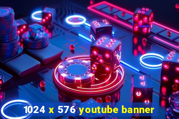 1024 x 576 youtube banner