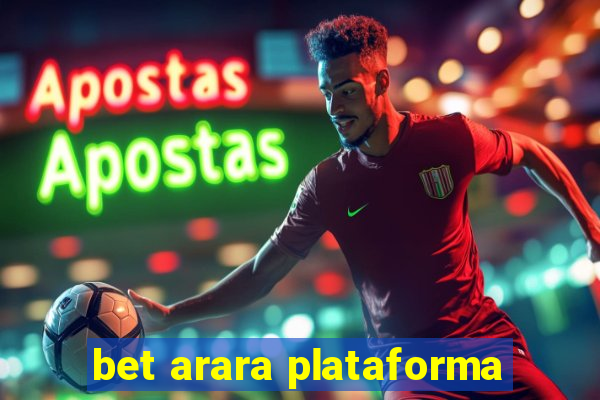 bet arara plataforma