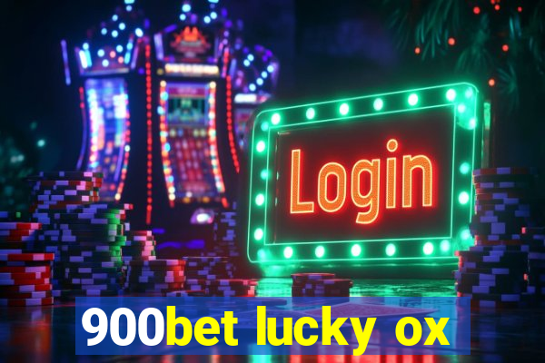 900bet lucky ox