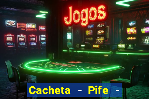 Cacheta - Pife - Jogo online