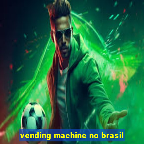 vending machine no brasil