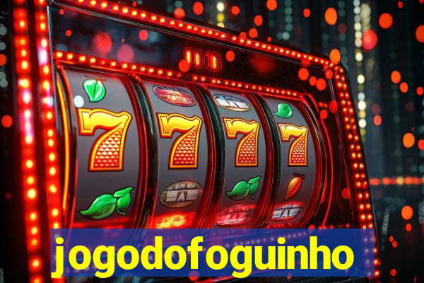 jogodofoguinho