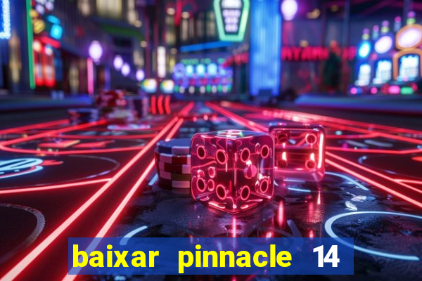 baixar pinnacle 14 via torrent