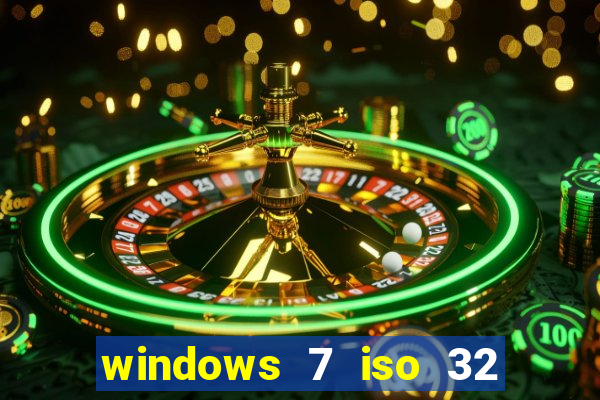 windows 7 iso 32 bits pt-br download