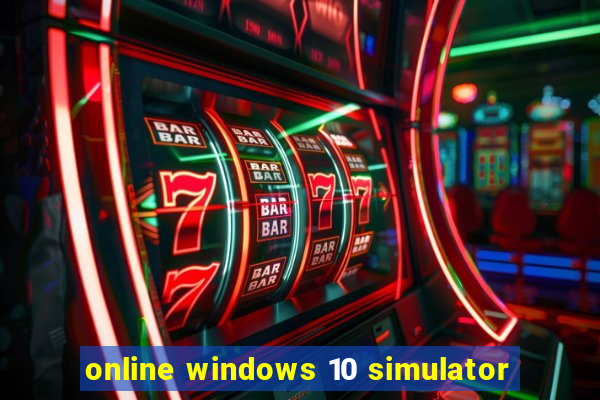 online windows 10 simulator