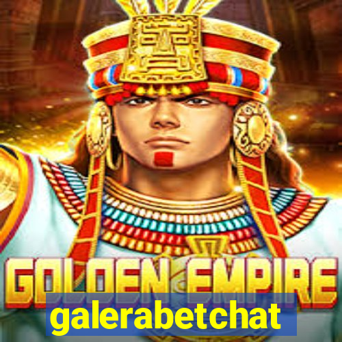 galerabetchat