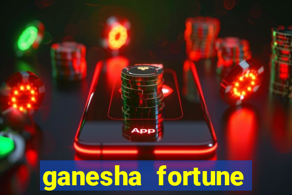 ganesha fortune minutos pagantes