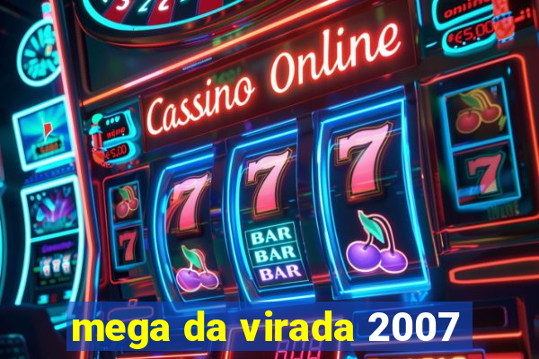 mega da virada 2007