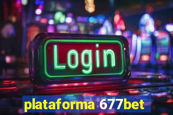 plataforma 677bet