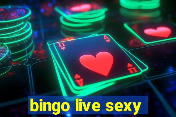 bingo live sexy