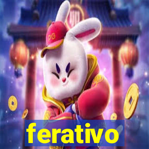 ferativo