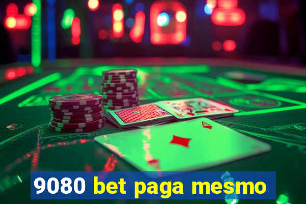 9080 bet paga mesmo