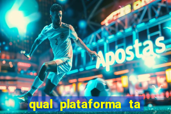 qual plataforma ta pagando mais