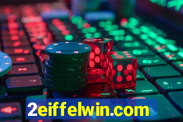 2eiffelwin.com