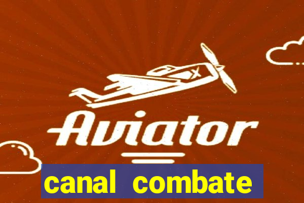 canal combate online multicanais