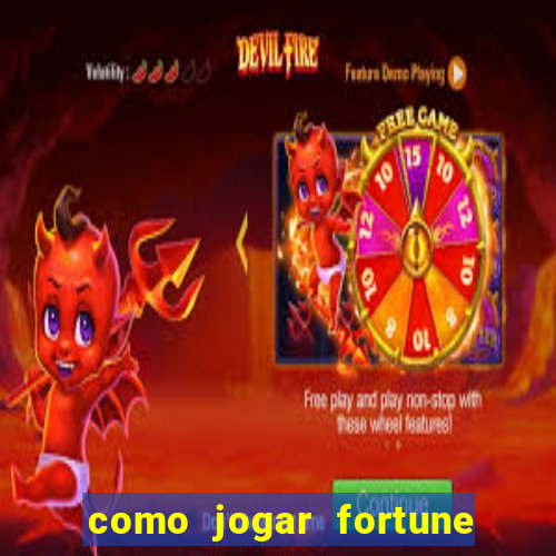 como jogar fortune tiger sem depositar