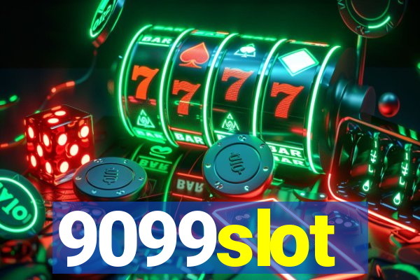 9099slot