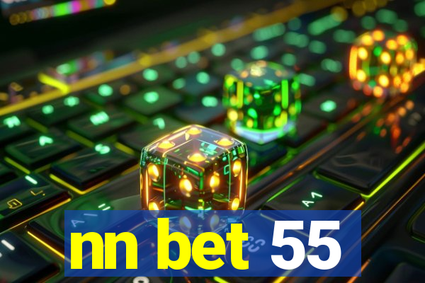 nn bet 55