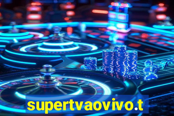 supertvaovivo.tv