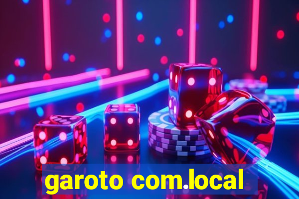 garoto com.local