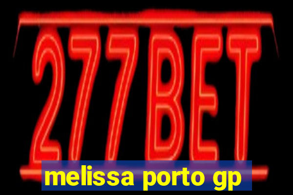 melissa porto gp