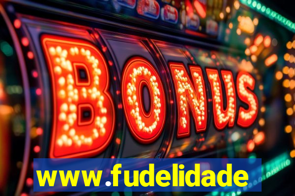 www.fudelidade