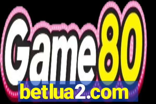 betlua2.com