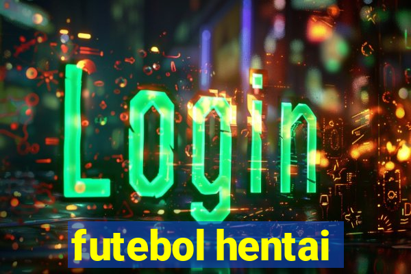 futebol hentai