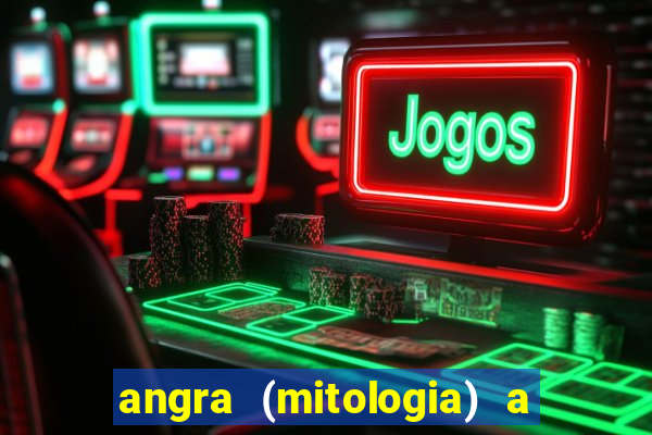 angra (mitologia) a deusa do fogo na mitologia tupi-guarani