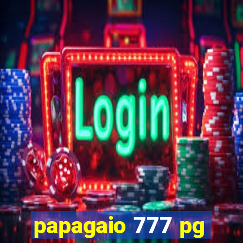 papagaio 777 pg