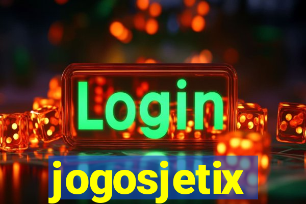 jogosjetix