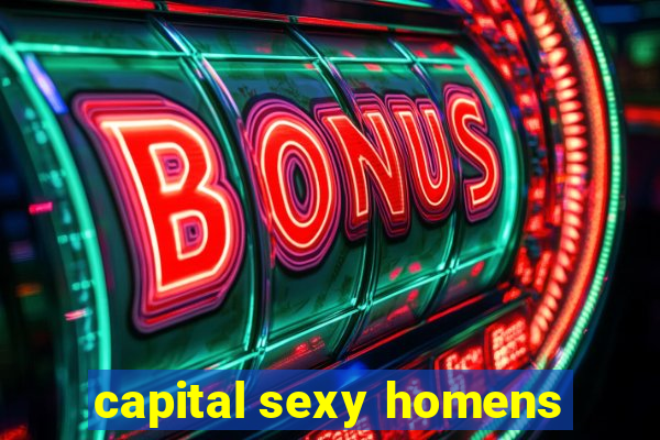 capital sexy homens