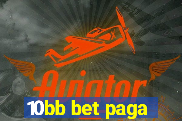 10bb bet paga