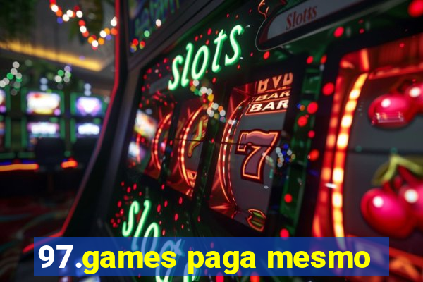 97.games paga mesmo