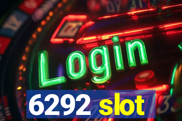 6292 slot