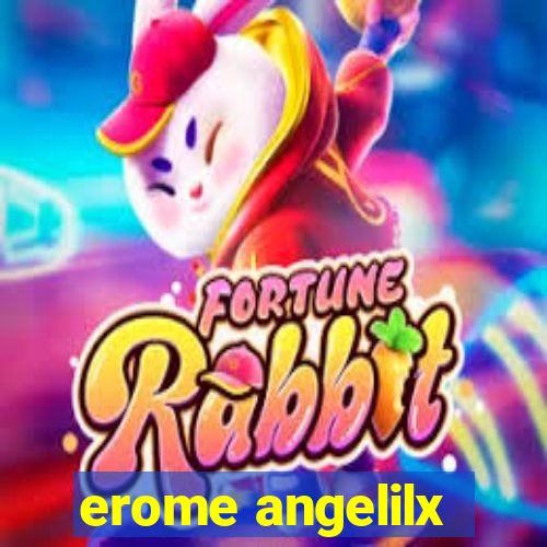 erome angelilx