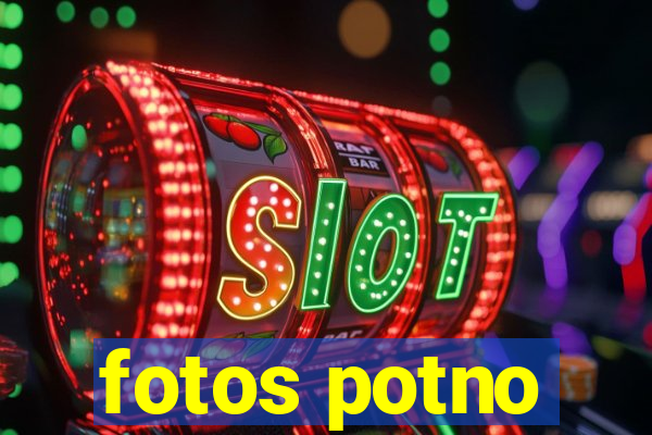 fotos potno