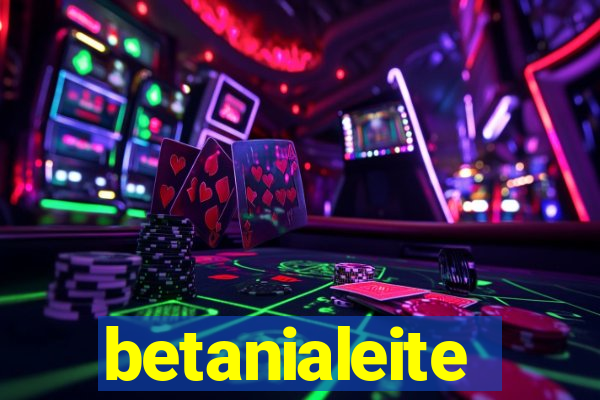 betanialeite