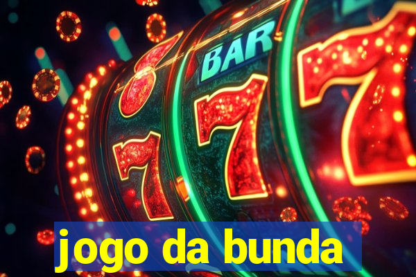 jogo da bunda