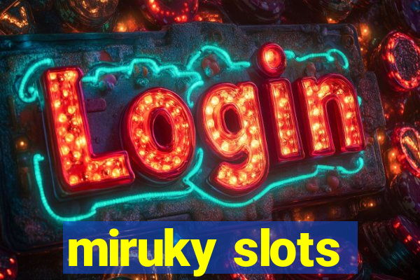 miruky slots