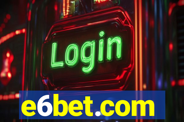 e6bet.com